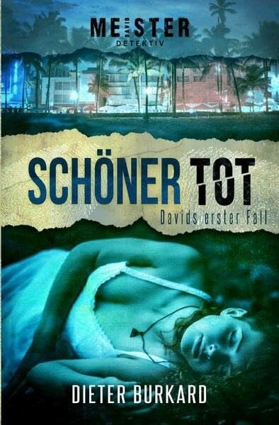 Schöner tot: Davids erster Fall (Meister-Detektiv)
