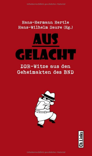 Ausgelacht: DDR-Witze aus den Geheimakten des BND