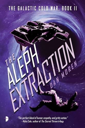 The Aleph Extraction: The Galactic Cold War, Book II The Aleph Extraction: The Galactic Cold War, Book II