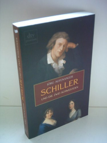 Schiller und die zwei Schwestern