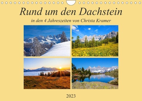 Rund um den Dachstein (Wandkalender 2023 DIN A4 quer)