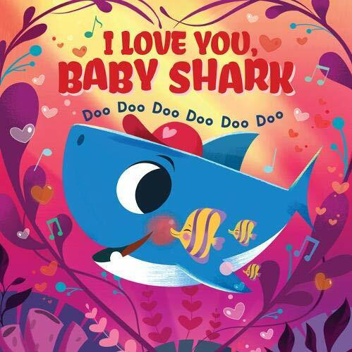I Love You Baby Shark Doo Doo Doo Doo Doo Doo