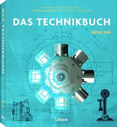 DAS TECHNIKBUCH - SONDERAUSGABE: Geschichte der Technik