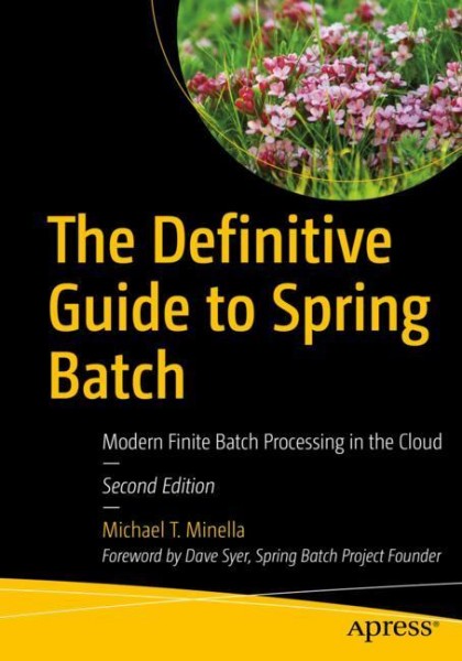 The Definitive Guide to Spring Batch