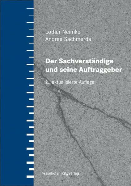 Der Sachverständige und seine Auftraggeber