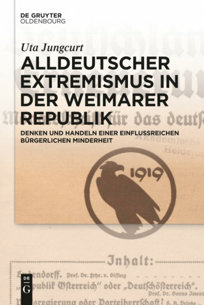 Alldeutscher Extremismus in der Weimarer Republik: Denken und Handeln einer einflussreichen bürgerlichen Minderheit