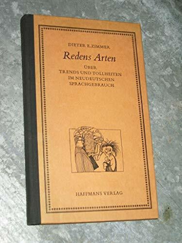 Redens Arten. Über Trends und Tollheiten im neudeutschen Sprachgebrauch