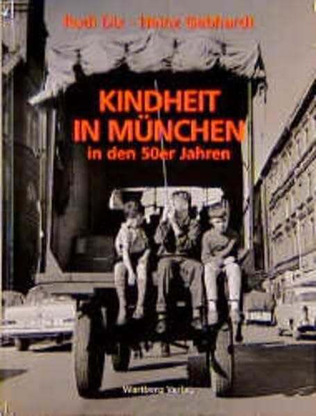 Kindheit in München in den 50er Jahren