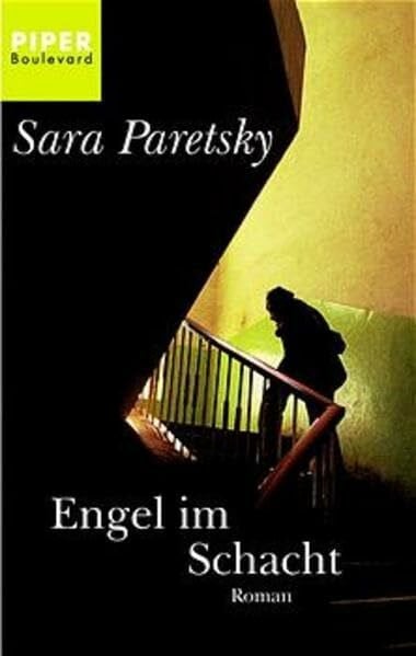 Engel im Schacht: Ein Vic Warshawski Kriminalroman (Piper Taschenbuch, Band 6030)