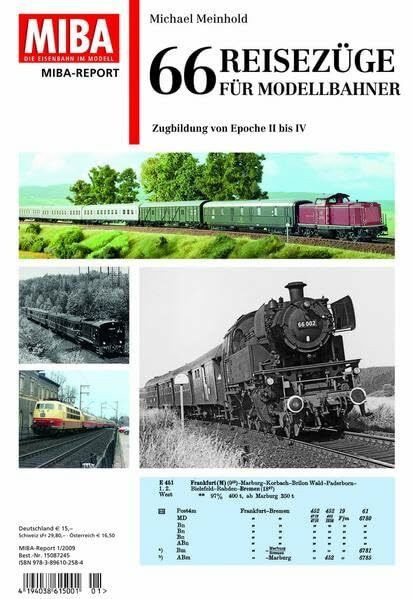 66 Reisezüge für Modellbahner - Zugbildung von Epoche II bis IV: Zugbildung von Epoche II bis IV MIBA-Report 1/2009