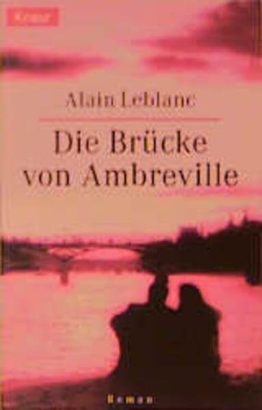 Die Brücke von Ambreville: Roman