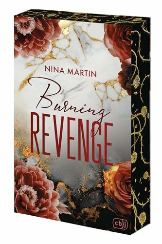 Burning Revenge: Der Auftakt der spannenden Romantic-Suspense-Dilogie mit aufregendem Mafia-Setting und Forbidden Love. Mit Farbschnitt in limitierter Auflage (Die Revenge-Reihe, Band 1)