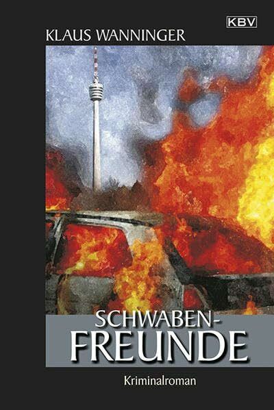 Schwaben-Freunde: Kommissar Braigs sechzehnter Fall
