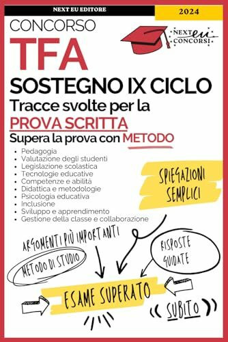 TFA Sostegno Prova Scritta: Trace Svolte per la Prova Scritta. Guida alla Comprensione dei Questiti per Superare lo Scritto con Metodo.