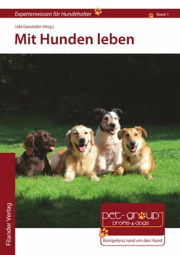 Mit Hunden leben: Expertenwissen für Hundehalter, Band 1