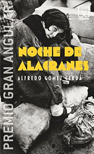 Noche de alacranes (Gran Angular, Band 255)