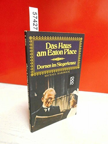Dornen im Siegerkranz (Das Haus am Eaton Place)