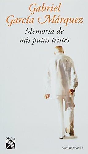 Memoria De Mis Putas Tristes / Memories of My Melancholy Whores