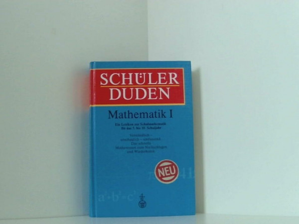 Schülerduden, Die Mathematik. Bd.1. (Ein Lexikon zur Schulmathematik der Sekundarstufe I. 5.-10. Schulj.): Ein Lexikon zur Schulmathematik für das 5. bis 10. Schuljahr