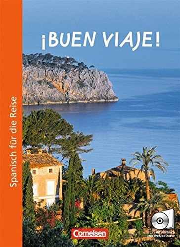 ¡Buen viaje!: Kurs- und Arbeitsbuch mit CD und beigelegtem Sprachführer: Spanisch für die Reise. Cuaderno de viaje. Kurs- und Arbeitsbuch