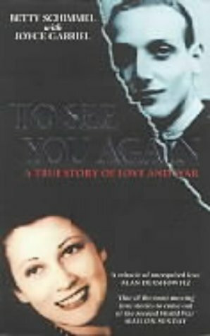 To See You Again: A true story of love in a time of war