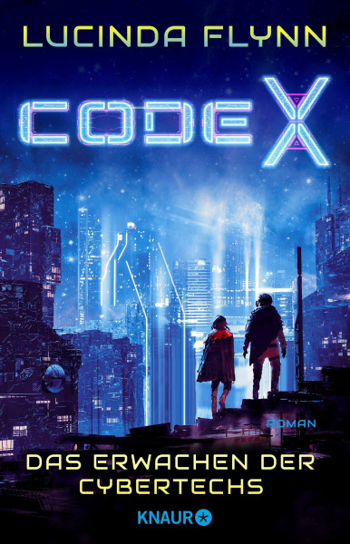 Code X - Das Erwachen der Cybertechs: Roman | Ein mitreißendes Cyberpunk-Abenteuer