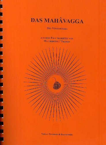 Mahavagga: Buddhistische Ordensregeln (Reden des Buddha)