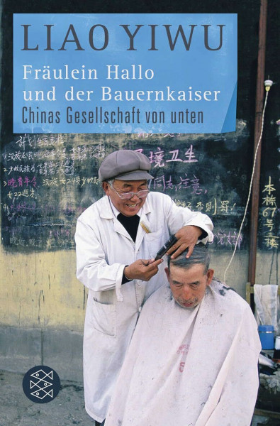 Fräulein Hallo und der Bauernkaiser: Chinas Gesellschaft von unten