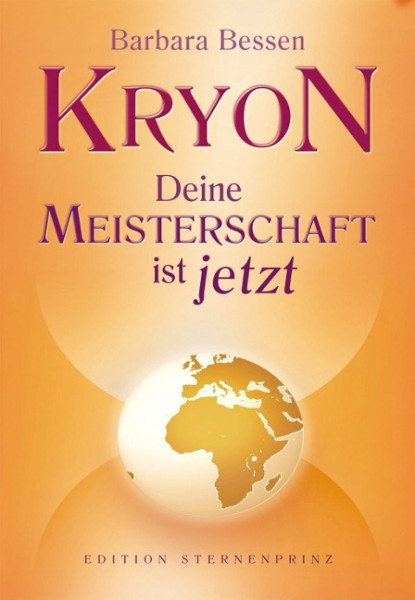 KRYON - Deine Meisterschaft ist jetzt