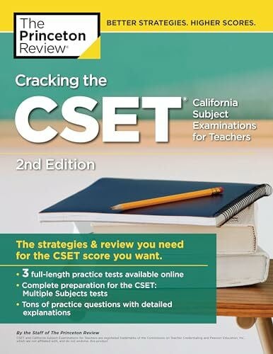 Cracking the CSET (California Subject Examinations for Teachers), 2nd Edition: The Strategy & Review You Need for the CSET Score You Want (Professional Test Preparation)