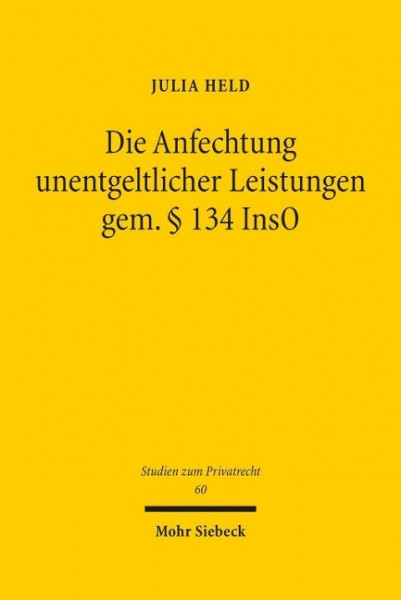 Die Anfechtung unentgeltlicher Leistungen gem. § 134 InsO