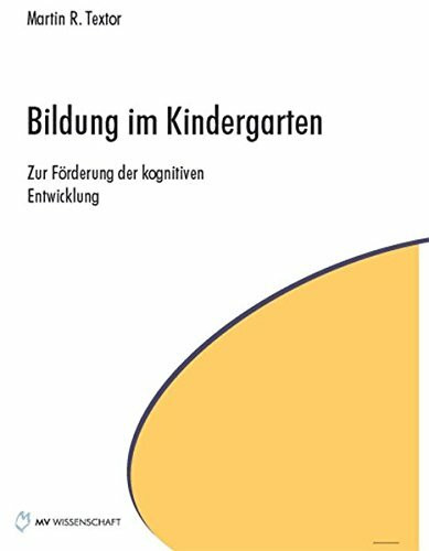 Bildung im Kindergarten: Zur Förderung der kognitiven Entwicklung
