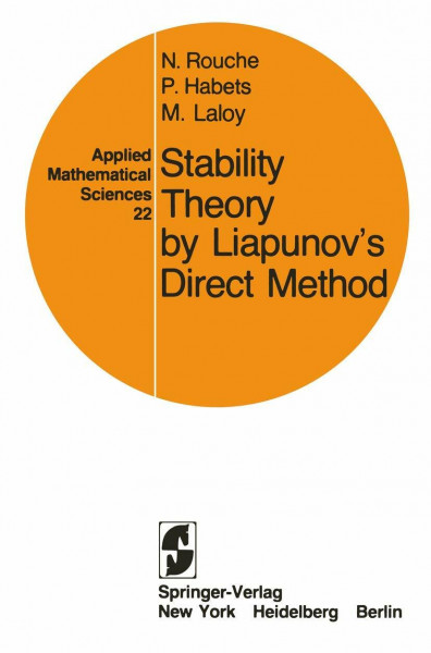 Stability Theory by Liapunov's Direct Method (Applied Mathematical Sciences, 22, Band 22)