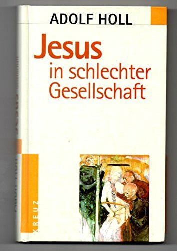 Jesus in schlechter Gesellschaft