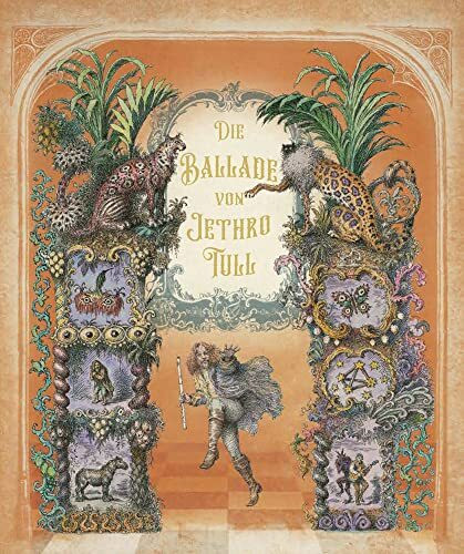 Die Ballade von Jethro Tull: Die Autobiografie in Wort und Bild