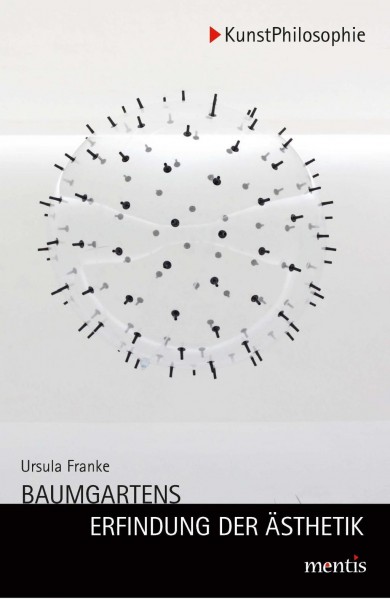 Baumgartens Erfindung der Ästhetik
