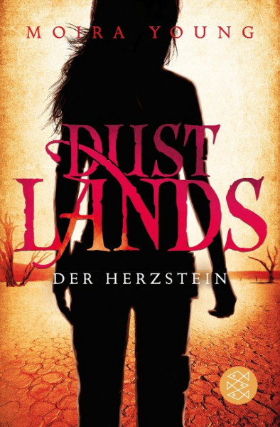 Dustlands 02 - Der Herzstein