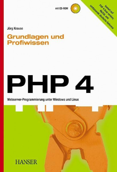 PHP 4. Grundlagen und Profiwissen: Webserver-Programmierung unter Windows und Linux