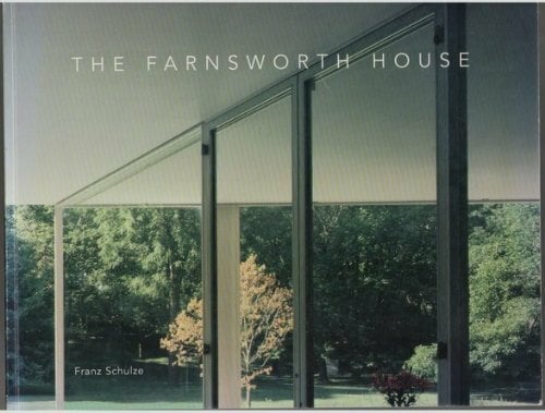 The Farnsworth House The Farnsworth House