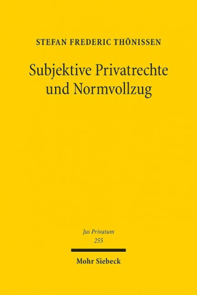 Subjektive Privatrechte und Normvollzug