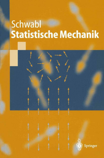 Statistische Mechanik (Springer-Lehrbuch)
