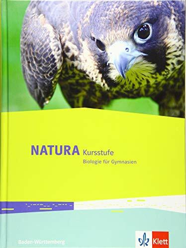 Natura Kursstufe. Ausgabe Baden-Württemberg: Schulbuch Klassen 11-12 (G8), Klassen 11-13 (G9)