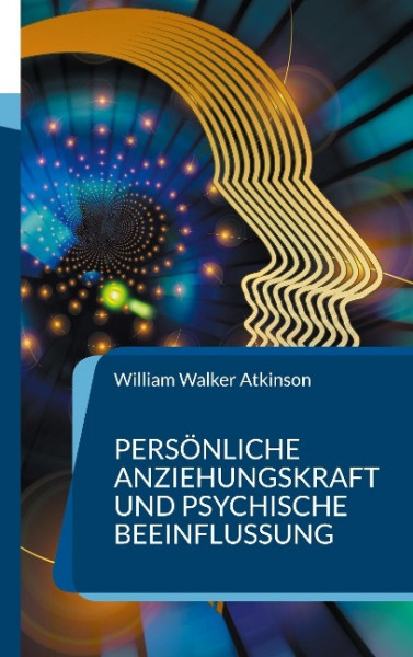 Persönliche Anziehungskraft und psychische Beeinflussung