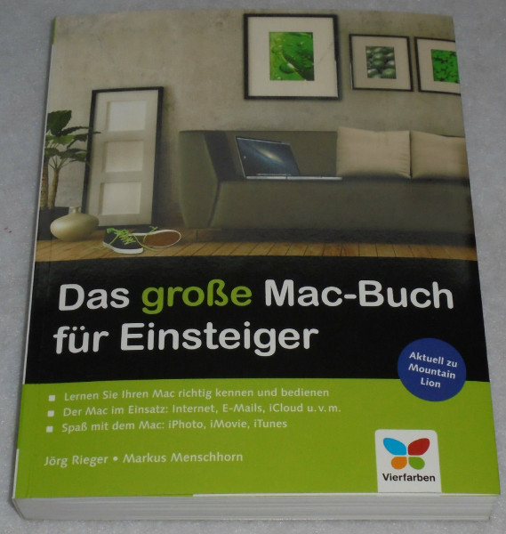 Das große Mac-Buch für Einsteiger: Aktuell zu Mountain Lion