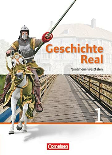 Geschichte Real - Nordrhein-Westfalen - Ausgabe ab 2011 - Band 1: 6. Schuljahr: Schulbuch