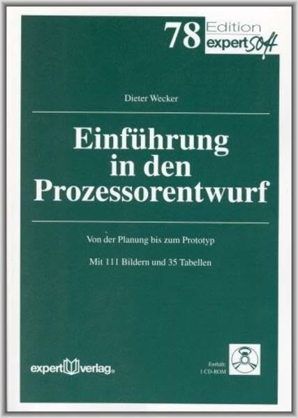Einführung in den Prozessorentwurf: Von der Planung bis zum Prototyp (Edition expertsoft)