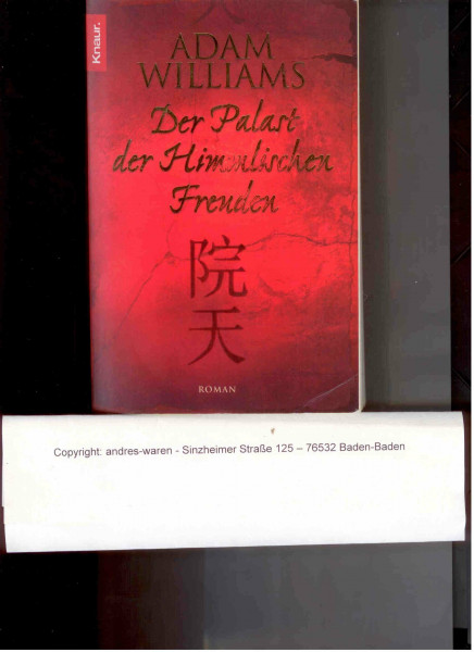 Der Palast der Himmlischen Freuden: Roman
