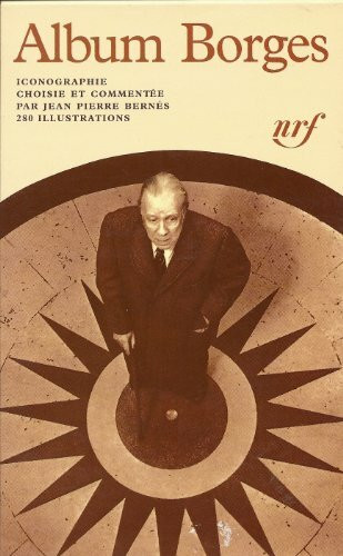 Album Jorge Luis Borges: ICONOGRAPHIE COMMENTEE