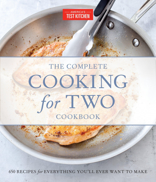 The Complete Cooking for Two Cookbook, Gift Edition: 650 Recipes for Everything You'll Ever Want to