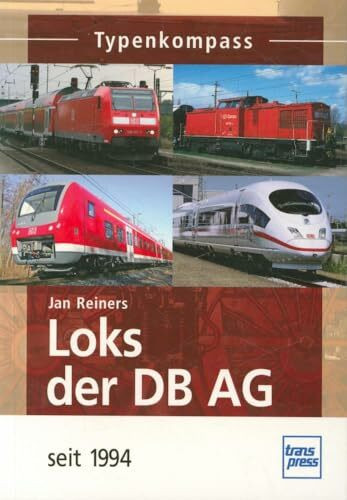 Loks der DB AG: seit 1994 (Typenkompass)